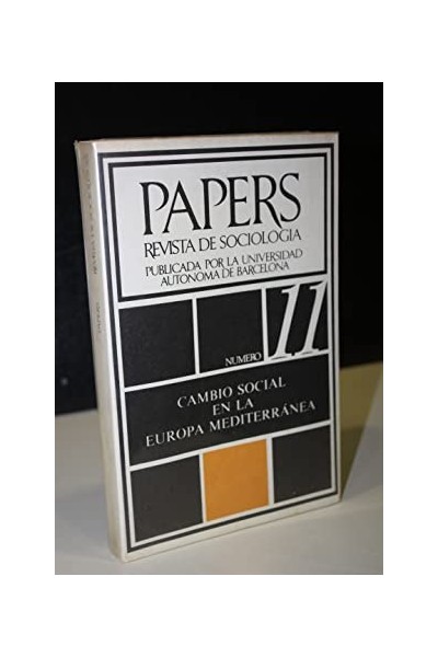 Papers. Revista de Sociologia. Cambio Social en La Europa Mediterranea.